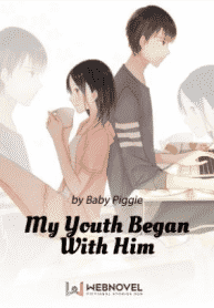 my youth began with him