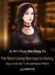 The Most Loving Marriage In History: Master Mu’s Pampered Wife