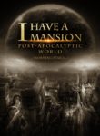 I-Have-a-Mansion-in-the-Post-apocalyptic-World