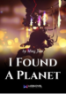 i found a planet