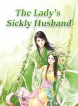 The-Lady’s-Sickly-Husband