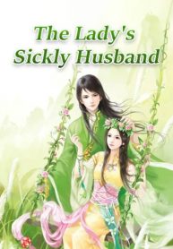 The-Lady’s-Sickly-Husband