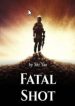 Fatal-Shot