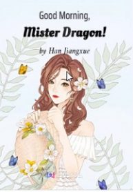 Good-Morning-Mister-Dragon