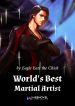 worlds-best-martial-artist