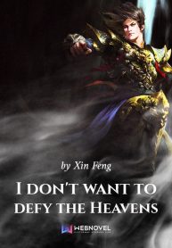 i-dont-want-to-defy-the-heavens