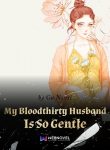 my-bloodthirty-husband-is-so-gentle