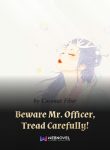 beware-mr-officer-tread-carefully