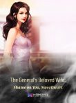 the-generals-beloved-wife-shame-on-you-sweetheart