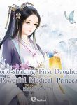 world-shaking-first-daughter-powerful-medical-princess
