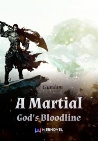 a-martial-gods-bloodline