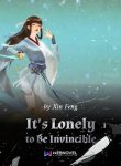 its-lonely-to-be-invincible