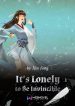 its-lonely-to-be-invincible