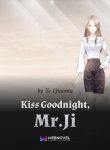kiss-goodnight-mr-ji