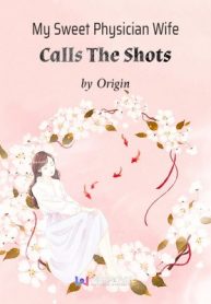 my-sweet-physician-wife-calls-the-shots
