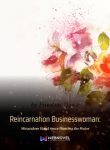 reincarnation-businesswoman-miraculous-hand-space-hunting-the-major