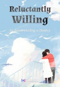 reluctantly-willing