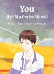 you-are-my-entire-world