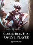 closed-beta-that-only-i-played