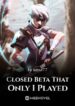 closed-beta-that-only-i-played