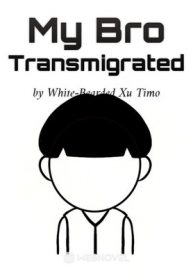 my-bro-transmigrated