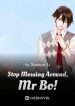 stop-messing-around-mr-bo