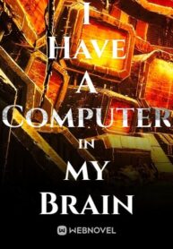 i-have-a-computer-in-my-brain