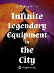 infinite-legendary-equipment-in-the-city