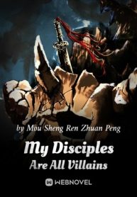my-disciples-are-all-villains
