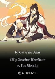 my-senior-brother-is-too-steady