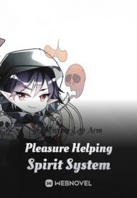 pleasure-helping-spirit-system