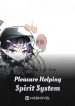 pleasure-helping-spirit-system