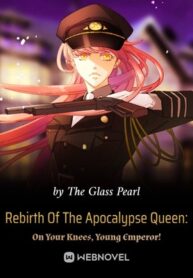 rebirth-of-the-apocalypse-queen-on-your-knees-young-emperor