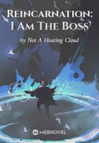 reincarnation-i-am-the-boss