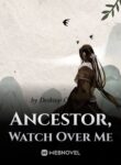 ancestor-watch-over-me