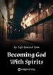 becoming-god-with-spirits