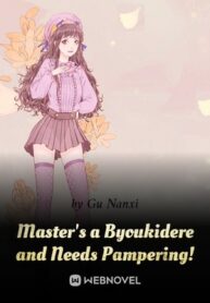 masters-a-byoukidere-and-needs-pampering