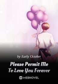 please-permit-me-to-love-you-forever