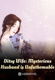 ditsy-wife-mysterious-husband-is-unfathomable