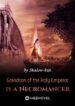 grandson-of-the-holy-emperor-is-a-necromancer
