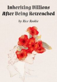 inheriting-billions-after-being-retrenched