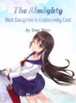 the-almighty-rich-daughter-is-explosively-cool
