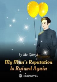 my-mans-reputation-is-ruined-again