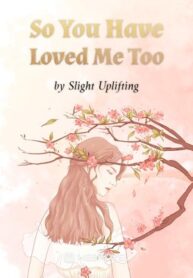 so-you-have-loved-me-too