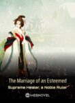 the-marriage-of-an-esteemed-supreme-healer-a-noble-ruler