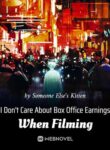 i-dont-care-about-box-office-earnings-when-filming