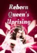 reborn-queens-uprising