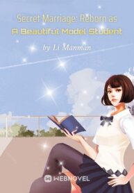 secret-marriage-reborn-as-a-beautiful-model-student