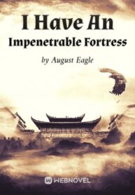 i-have-an-impenetrable-fortress