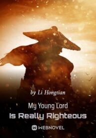 my-young-lord-is-really-righteous